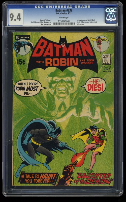 Batman #232 CGC NM 9.4 White Pages 1st Ra's al Ghul!