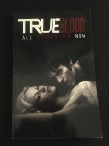 TRUE BLOOD: ALL TOGETHER NOW Trade Paperback