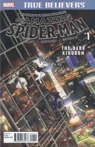 True Believers: The Amazing Spider-Man-The Dark Kingdom #1 VF ; Marvel