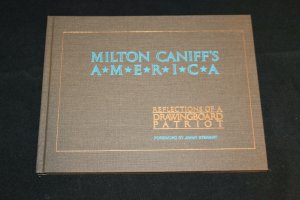 1987 Milton Caniff's America Reflections of a Drawingboard Patriot HC VF-NM