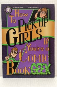 How to Pick Up Girls If You're a Comic Book Geek #15 (1997) signed first...