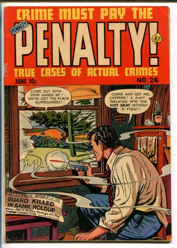 CRIME MUST PAY THE PENALTY #26 1952-CURRENT-PRE CODE-VIOLENT-MURDER-GUN FIGHT-vg