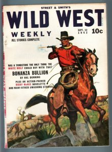 WILD WEST WEEKLY 9/12/1942-WESTERN PULP-WHITE WOLF VF