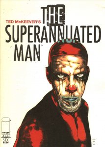 Superannuated Man #6 FN ; Image | Ted McKeever