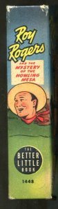 Roy Rogers Mystery of the Howling Mesa Big Little Book #1448