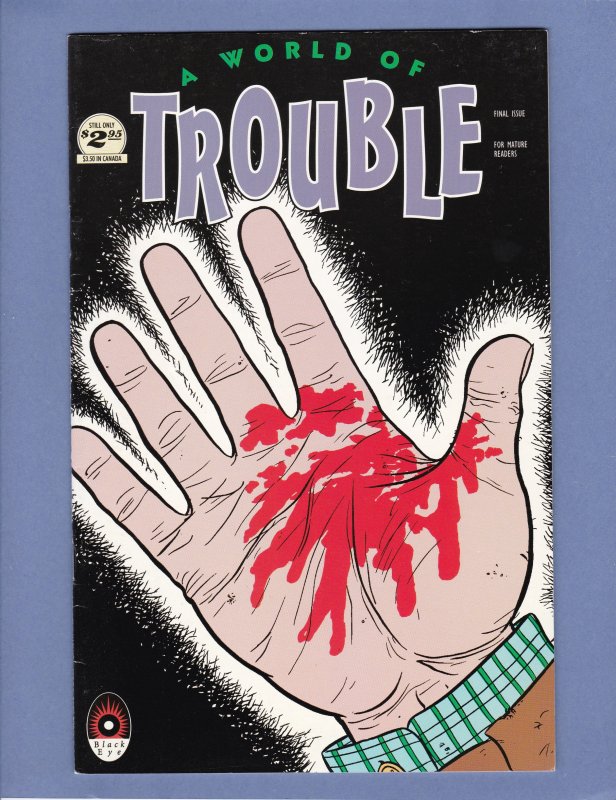 A World of Trouble #3 FN/VF Black Eye Comics