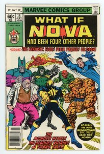 What If? #15 (1977 v1) Nova Marv Wolfman John Buscema Fantastic Four NM-