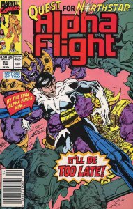 Alpha Flight (1st Series) #81 (Newsstand) VF ; Marvel | John Byrne Quest For Nor