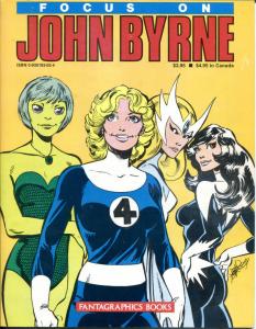 FOCUS on JOHN BYRNE Graphic Novel #1, VF, TPB, 1st, 1984, Iron Fist, Wolverine