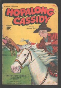 Hopalong Cassidy #27 1949- Fawcett-William  Boyd & Topper cover-B-Western fil...