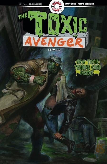 TOXIC AVENGER COMICS #2 CVR D w/TRADING CARD BY MATT BORS VAR Ahoy Comic