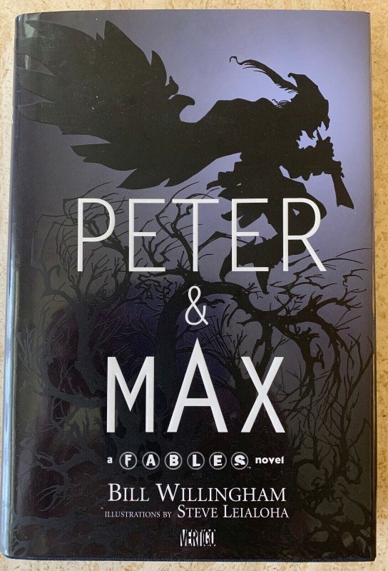 PETER & MAX: A FABLES NOVEL | BILL WILLINGHAM | VERTIGO | 368 PAGES!