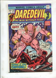 DAREDEVIL #119 (6.5) CHAOS IS THE CRUSHER!! 1975