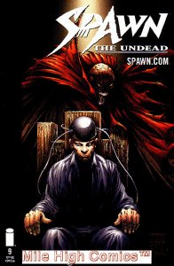 SPAWN: THE UNDEAD (1999 Series) #9 Near Mint Comics Book 