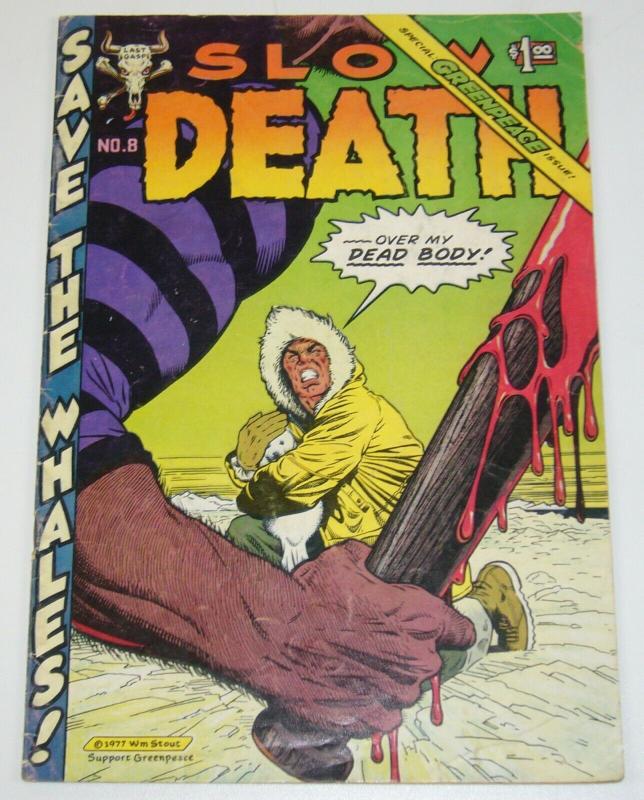 Slow Death #8 VG- greg irons SPECIAL GREENPEACE ISSUE william stout boxell 1977