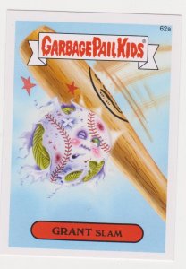 2015 Garbage Pail Kids  #62b- Grant Slam