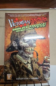 Victorian Undead: Sherlock Holmes vs Zombies TPB