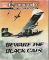 Beware Of The Black Cats