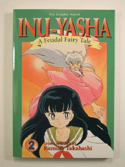 Inu-Yasha, A Feudal Fairy Tale. First Printing, July 1998