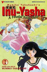 Inu-Yasha #1 VF ; Viz | A Feudal Fairy Tale