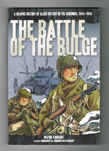 The Battle of the Bulge: A Graphic History of Allied Victory in the Ardennes TPB