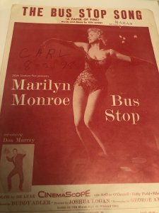 1956 Marilyn Monroe “Bus Stop Song”sheet music(from film), see my MM & books