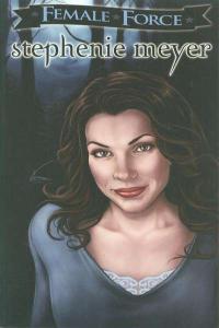 Female Force: Stephenie Meyer #1, NM (Stock photo)