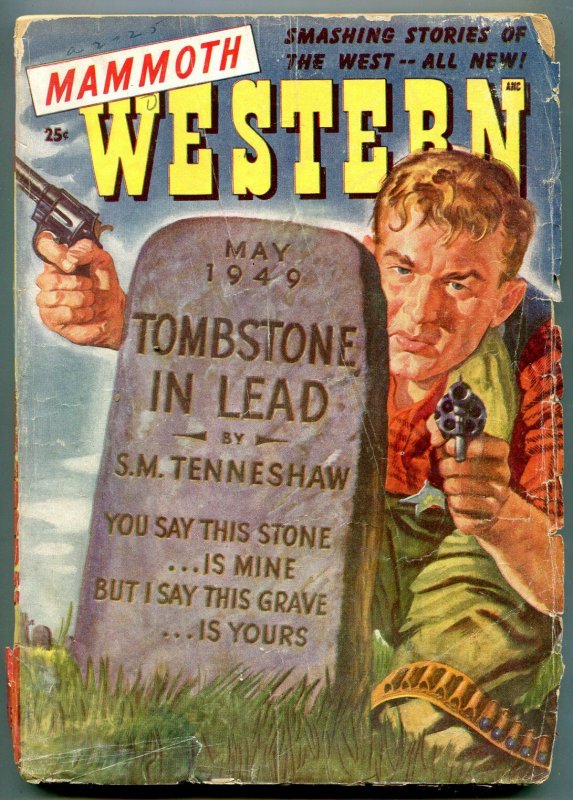 Mammoth Western Pulp May 1949- Tombstone in Lead- G/VG