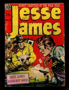 JESSE JAMES #4 (3.5) JESSE JAMES' DEADLIEST DEED!