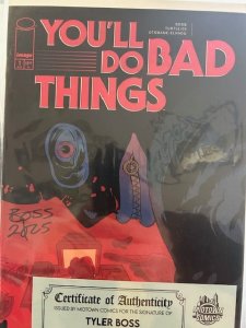 You'll Do Bad Things #1 (2025) SIGNED