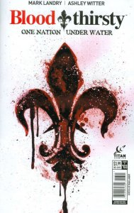 Bloodthirsty: One Nation Under Water #3B VF ; Titan