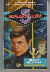 Babylon 5  The Psi Corps Trilogy – Deadly Relations/Bester Ascendant