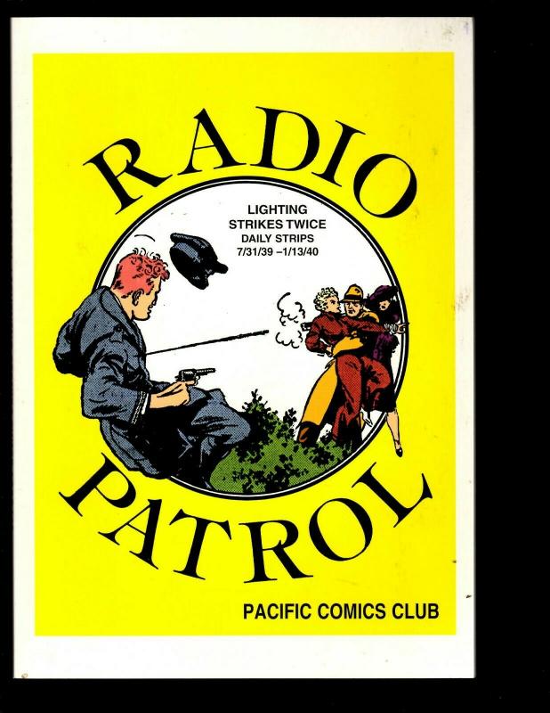 Radio Patrol Pacific Comics Club Lightning Strikes Twice 1939/1940 B&W Book NE3