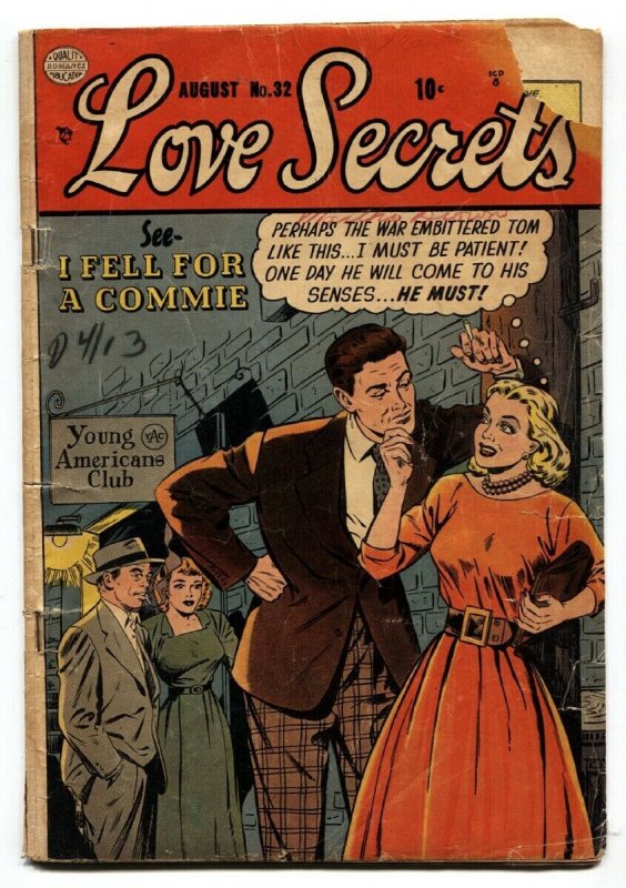 LOVE SECRETS #32--1953--FIRST ISSUE--I FELL FOR A COMMIE!--GOLDEN AGE- G