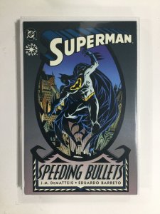 Superman Speeding Bullets 1 NM10B113 NEAR MINT NM