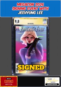 FANTASTIC FOUR #1 2025 CGC SS 9.8 JEEHYUNG LEE SIGNED MEGACON PRESALE
