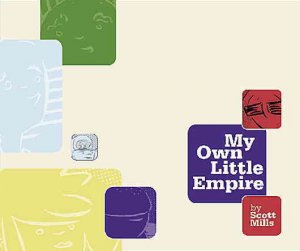 My Own Little Empire TPB #1 VF ; AdHouse | Scott Mills