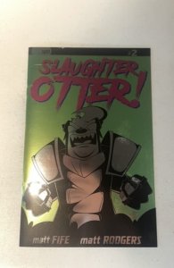 Slaughter Otter #2 Cover E Holofoil Variant Keenspot