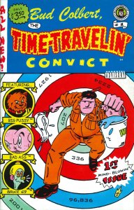 Time-Travelin' Convict #1 VF ; Deconstructive | Underground White Pride Comics B