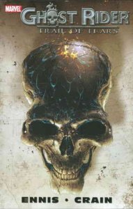 Ghost Rider: Trail of Tears TPB #1 VF ; Marvel | Garth Ennis Clayton Crain