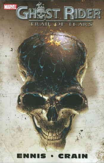 Ghost Rider: Trail of Tears TPB #1 VF ; Marvel | Garth Ennis Clayton Crain