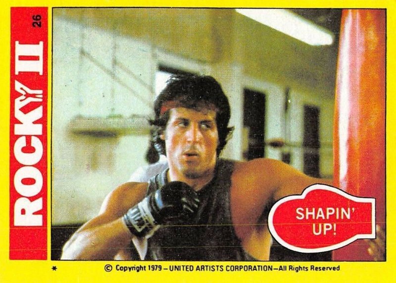 1979 Topps Rocky II #26 Shapin Up! > Balboa > Sylvester Stallone