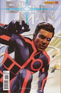 Bionic Man (Vol. 1) #17A VF/NM; Dynamite | save on shipping - details inside