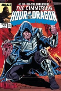 Cimmerian, The: Hour of the Dragon #3D VF/NM ; Ablaze | Secret Wars 10 Tribute
