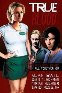 True Blood TPB HC #1 VF/NM ; IDW | All Together Now Hardcover