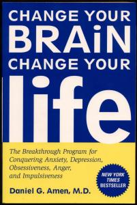 Change Your Brain, Change Your Life (Daniel G. Amen, M.D.)