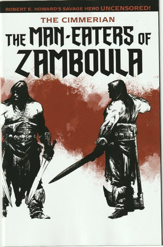 Cimmerian Man-Eaters Of Zamboula # 2 Cover C NM Ablaze (Conan) [B4]