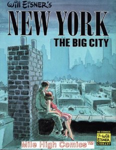 WILL EISNER: NEW YORK - THE BIG CITY GN (2000 Series) #1 Near Mint 