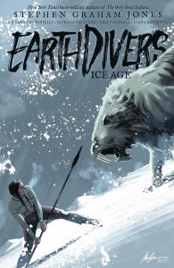 Earthdivers Tp Vol 02 Ice Age (mr) (c: 0-1-2) Idw-prh Comic Book