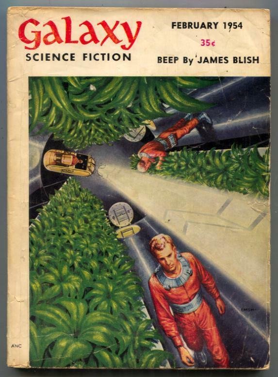 Galaxy Science Fiction February 1954- EMSH- James Blish